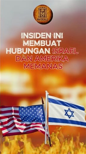 ISRAEL DAN AMERIKA BERTENGKAR GARA GARA INI?!!