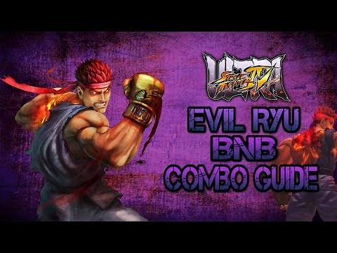 Ultra Street Fighter IV Evil Ryu Practical BNB Combo Guide