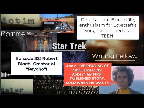 Ep 32! Robert Bloch, Lovecraft Fan, "Psycho" Author, Published at 17! Here's that first tale!