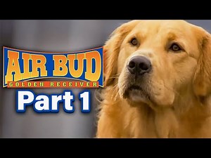 Air Bud: Golden Receiver - Chapter 01 | Official Movie
