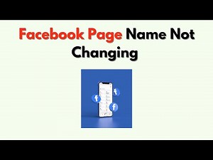 Facebook Page Name Not Changing – Full Fix & Guidelines for Name Update Issues