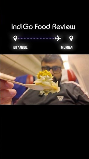 Indigo food review and rating: Istanbul to Mumbai flight