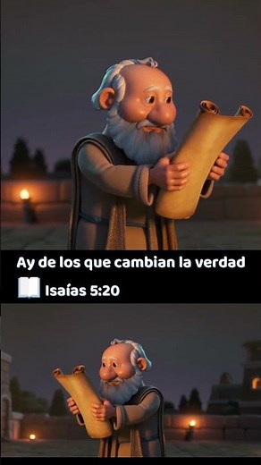 Ay de los que cambian la verdad 📖 Isaías 5:20