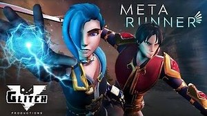 META RUNNER - Season 1 Episode 8 One Shot Glitch Productions