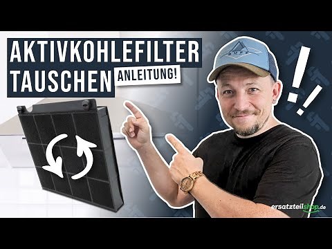 Dunstabzugshaube Kohlefilter wechseln Anleitung
