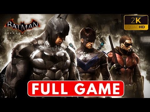 Batman: Arkham Knight - Gameplay Walkthrough - FULL GAME - (No Commentary)
