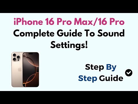 iPhone 16 Pro Max/16 Pro Complete Guide To Sound Settings!