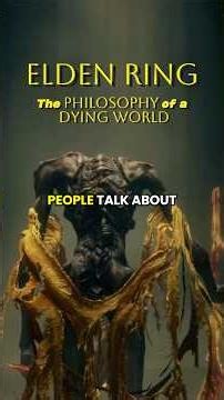 Elden Ring: The Philosophy of a Dying World #shorts #eldenring