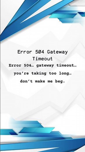 Error 504 Gateway Timeout