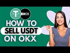 How to Sell USDT on OKX 2025 Updated