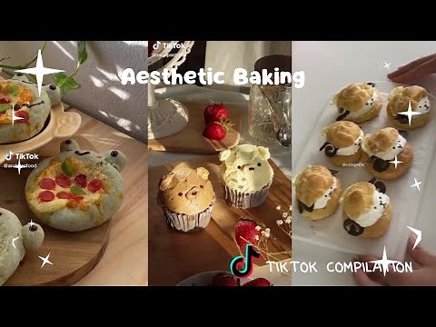 ~Aesthetic baking inspo 🍰| Tik Tok Compilation ♡