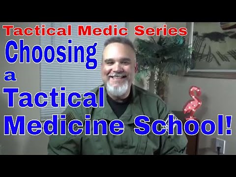 Tactical Medic Series- Choosing a Tactical Medicine School!
