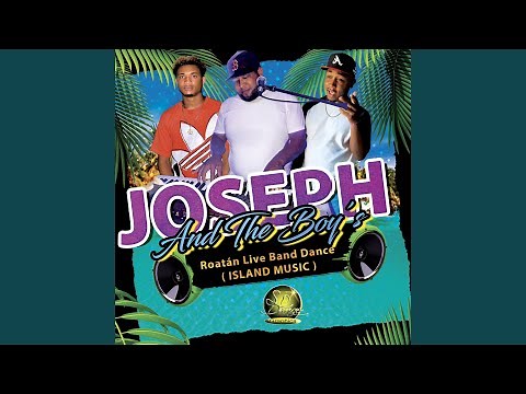 I LIKE THE WAY RIDDIM ''Roatán Live Band Dance'' (feat. Joseph James & The Boys)