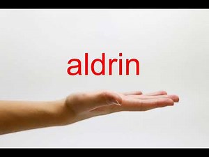 How to Pronounce aldrin - American English