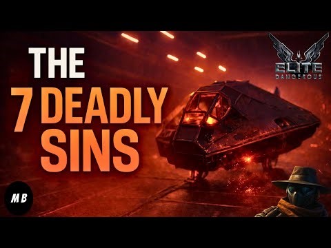 The 7 Deadly Sins Of Elite Dangerous