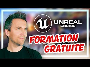 FORMATION GRATUITE UNREAL ENGINE : créer un jeu vidéo avec UE4