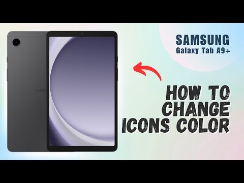 How to Change Icons Color on Samsung Tab A9+