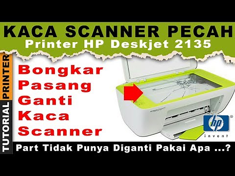 KACA SCANNER PRINTER HP PECAH, bongkar pasang scanner printer hp, ganti kaca scanner printer hp 2135