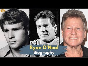 Ryan O'Neal Biography: From TV Actor to Movie Icon