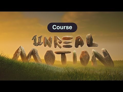 Unreal Engine 5.4 Motion Course