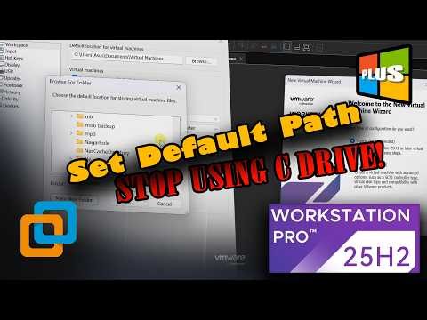 How to Change Default VM Location in VMware Workstation 25H2