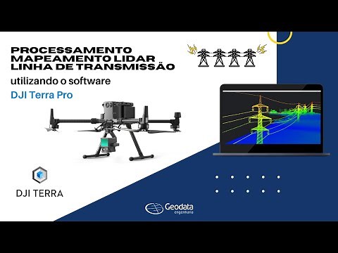 DJI Terra Pro - Processamento de uma Linha de Transmissão com Matrice 300 RTK e sensor Lidar L1