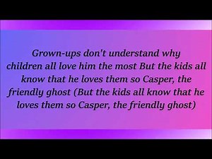 Casper Meets Wendy, Casper The Friendly Ghost Lyrics