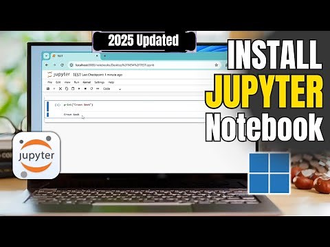 How to Install JUPYTER NOTEBOOK on Windows 11 in 2025