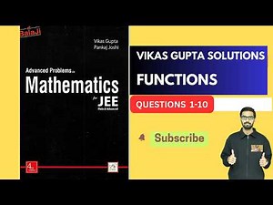 Vikas Gupta Black Book Functions Chapter Solutions Part 1 | JEE Advanced Maths Q1-10 Explained