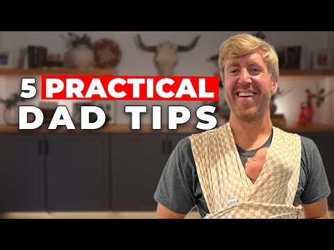 The Only 5 Dad Tips You Need (I Tested Hundreds)