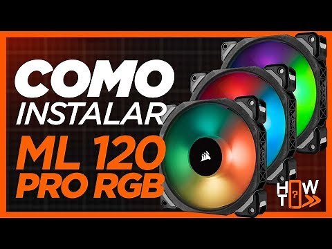 HOW TO INSTALL AND CONFIGURE YOUR CORSAIR ML120 PRO RGB