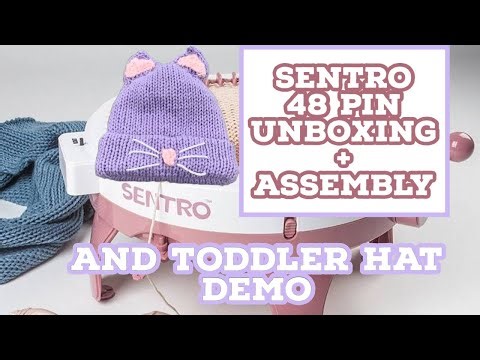 Sentro 48 pin Knitting Machine Unboxing and Assembly. DIY Toddler Hat Demo HD 1080p