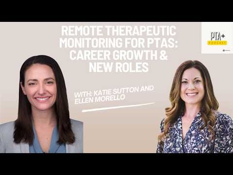 Remote Therapeutic Monitoring for PTAs: Career Growth & New Roles