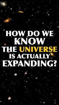 How Do We Know The Universe is Actually Expanding?