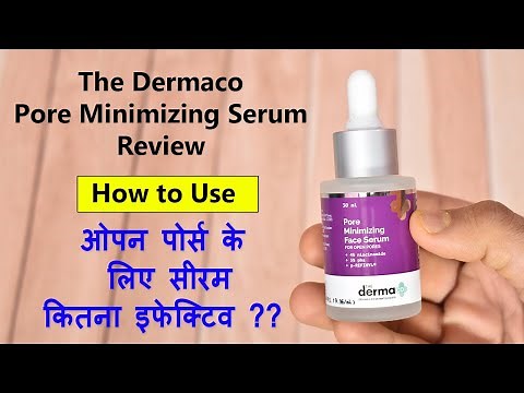 The Dermaco Pore Minimizing serum Review | Serum for Open Pores