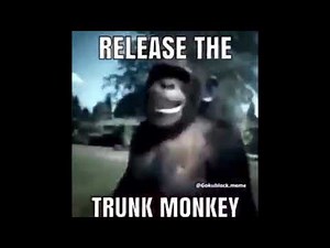 Release the Trunk Monkey