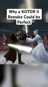 Why a KOTOR II Remake Could be Perfect