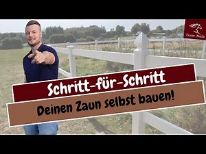 Schritt-für-Schritt Anleitung: Koppelzaun, Roundpen & Reitplatzzaun GANZ EINFACH selbst aufbauen!