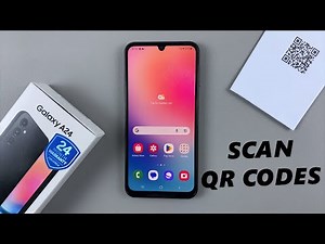 How To Scan QR Code On Samsung Galaxy A24