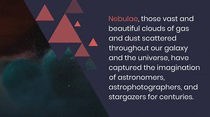 Nebulae: The Birthplaces of Stars