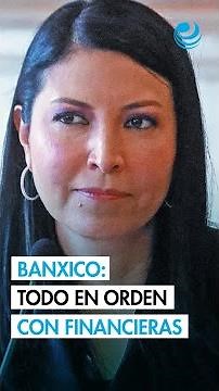 Banxico: No hay evidencia de procedimientos contra otras instituciones financieras mexicanas