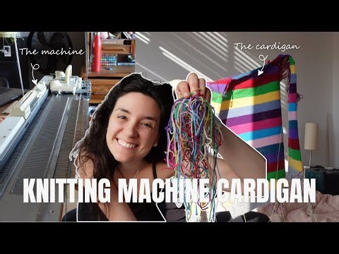 Making a Cardigan on my knitting machine | My struggles