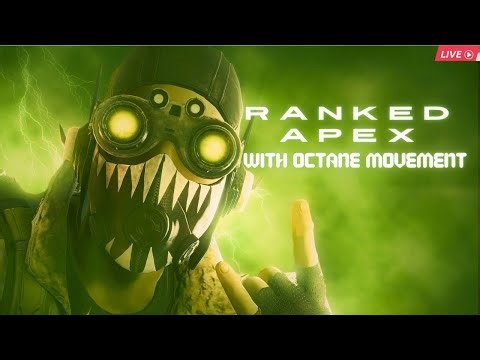OCTANE IS KING [RANKED APEX LEGENDS] LIVE!