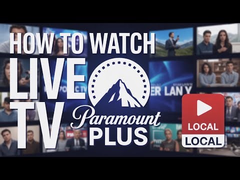 How to Watch Live TV Paramount Plus - Local