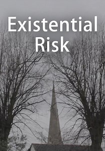 Existential Risk (2025)