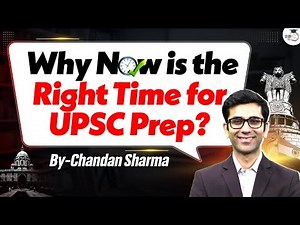 Why This is the Perfect Time to Start UPSC Preparation? | Full Strategy Explained | StudyIQ