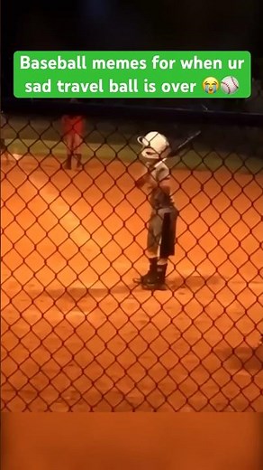 Baseball Memes for when your sad that travel ball is over #baseball #baseballboys #travelball