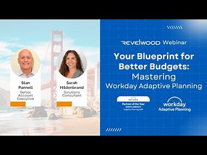 Your Blueprint for Better Budgets: Mastering Workday Adaptive Planning | Revelwood Webinars