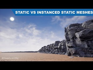 Static vs Instanced Static Meshes - UE4 Tutorials #311