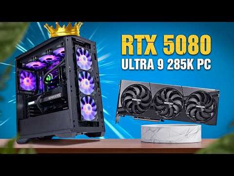 NVIDIA RTX 5080 and Intel Ultra 9 285K OEM PC Review